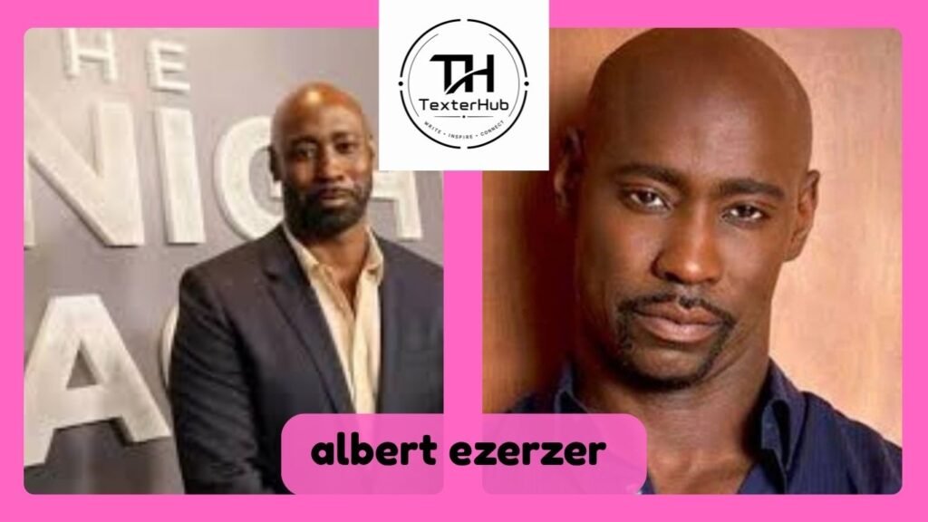 albert ezerzer