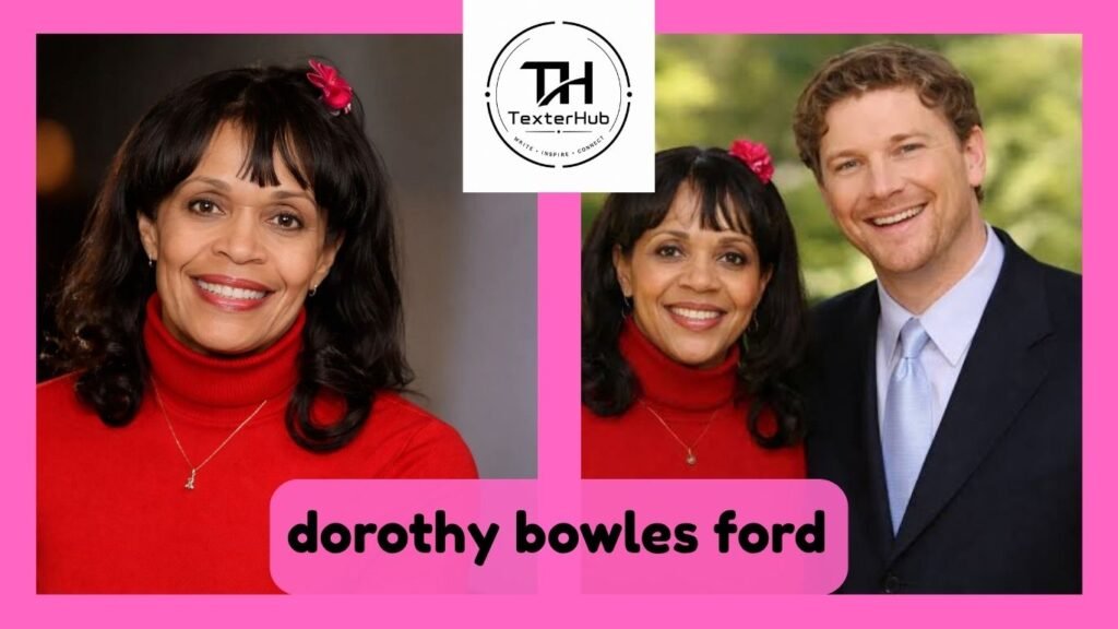 dorothy bowles ford