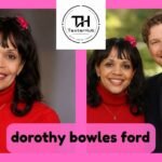 dorothy bowles ford