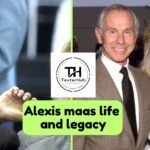 Alexis maas life and legacy